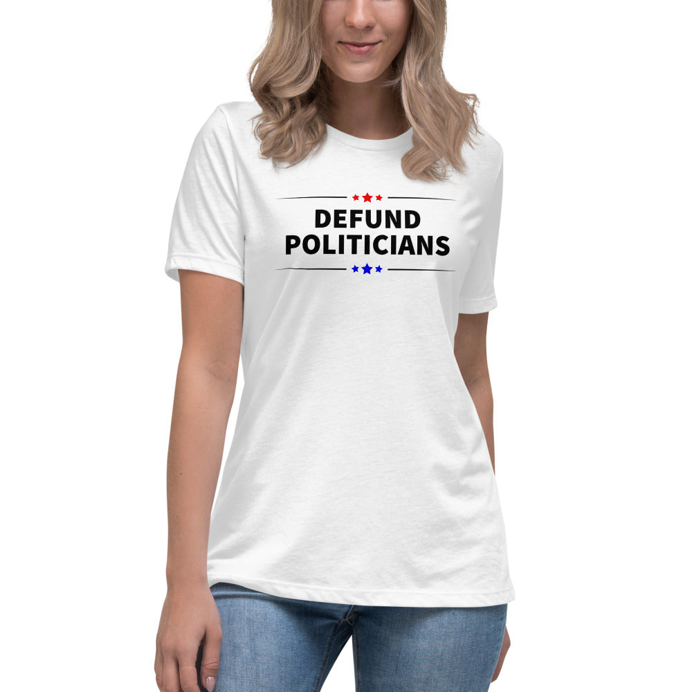 Defund Politicians (Red and Blue) Women's T-Shirt