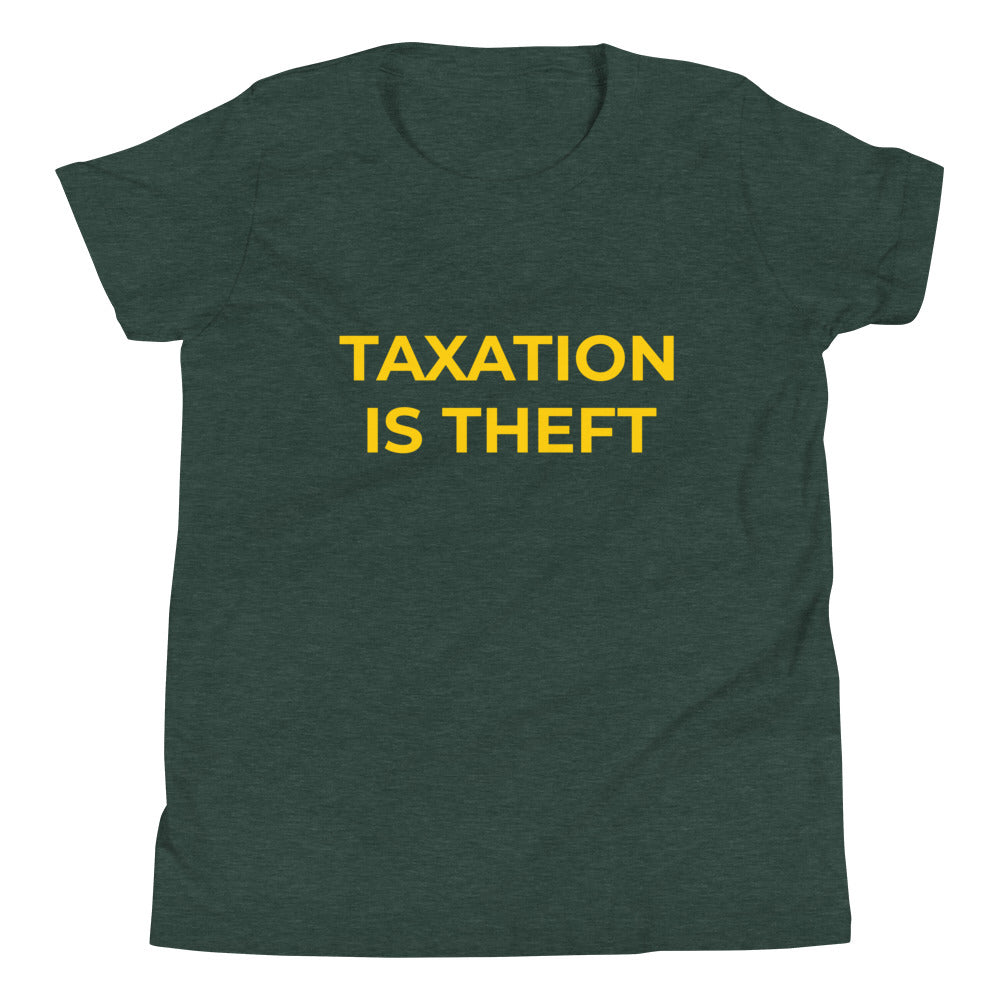 Taxation is Theft Youth Short Sleeve T-Shirt