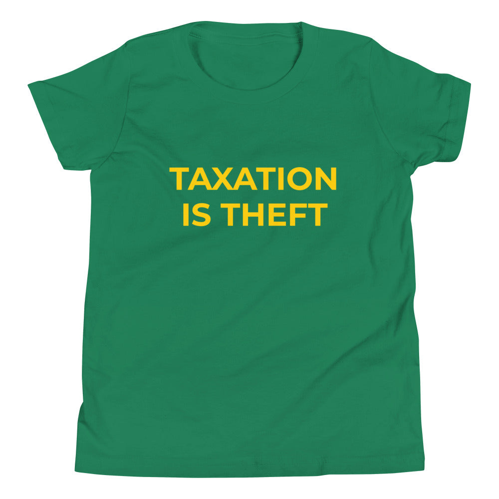 Taxation is Theft Youth Short Sleeve T-Shirt