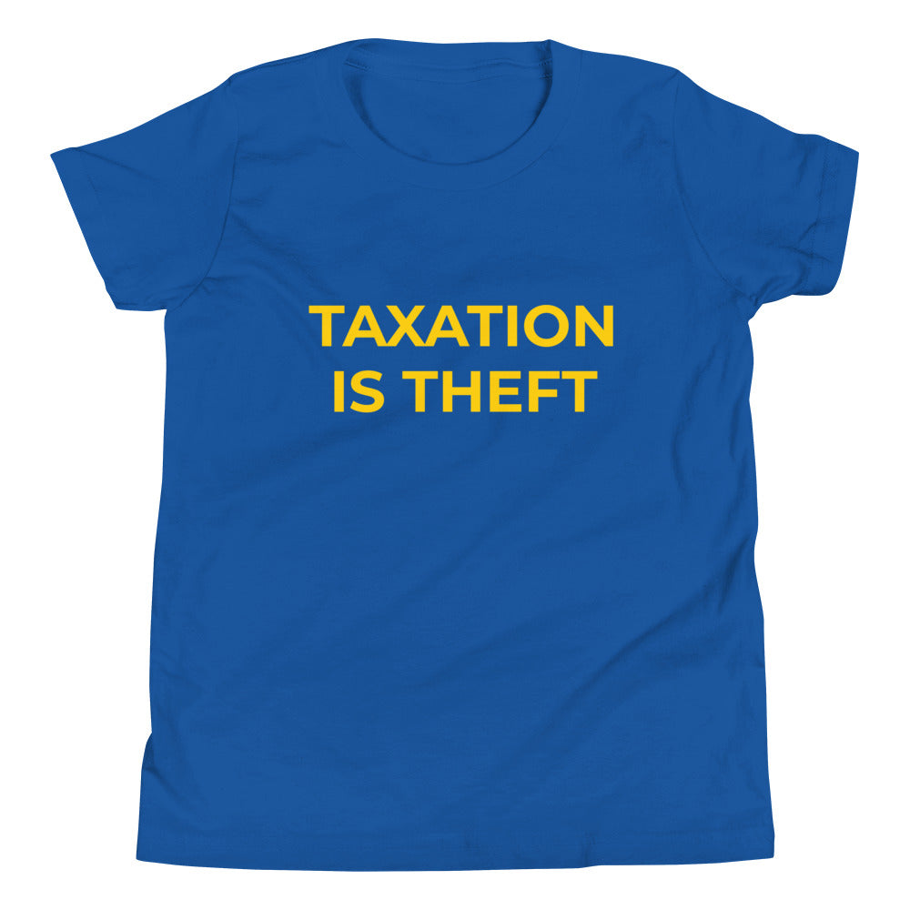 Taxation is Theft Youth Short Sleeve T-Shirt