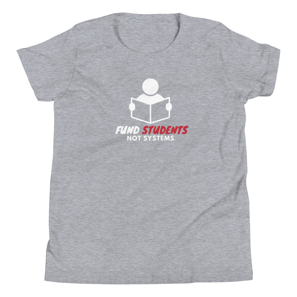 Fund Students not Systems Youth Short Sleeve T-Shirt