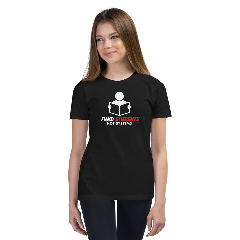 Fund Students not Systems Youth Short Sleeve T-Shirt