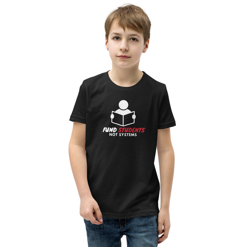 Fund Students not Systems Youth Short Sleeve T-Shirt