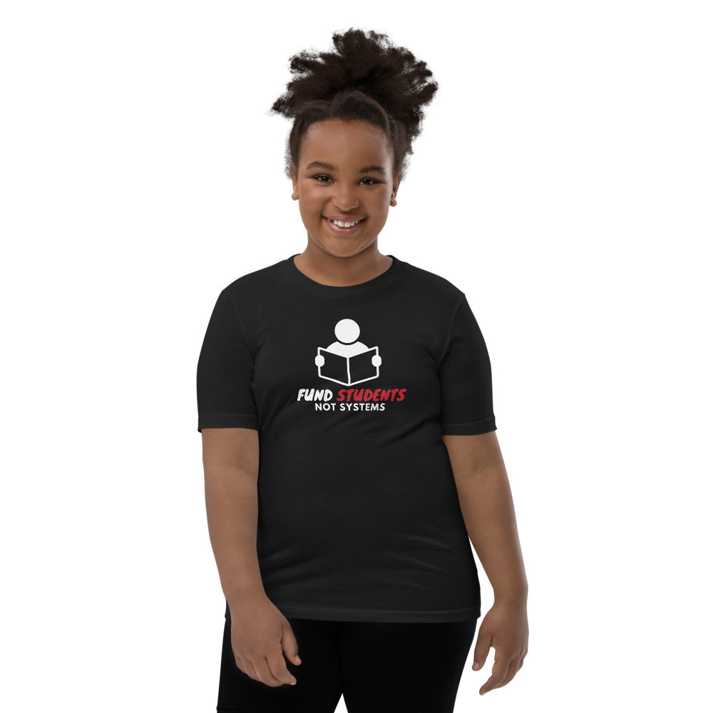 Fund Students not Systems Youth Short Sleeve T-Shirt