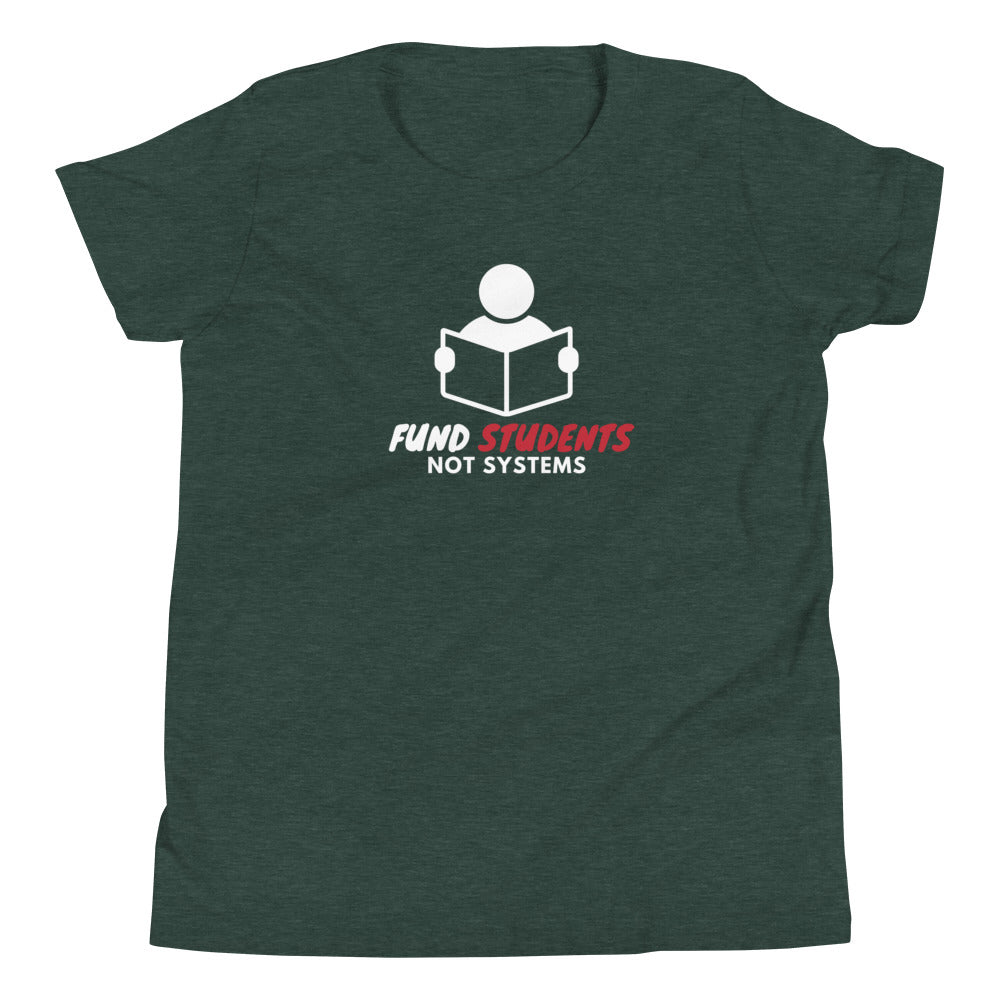 Fund Students not Systems Youth Short Sleeve T-Shirt