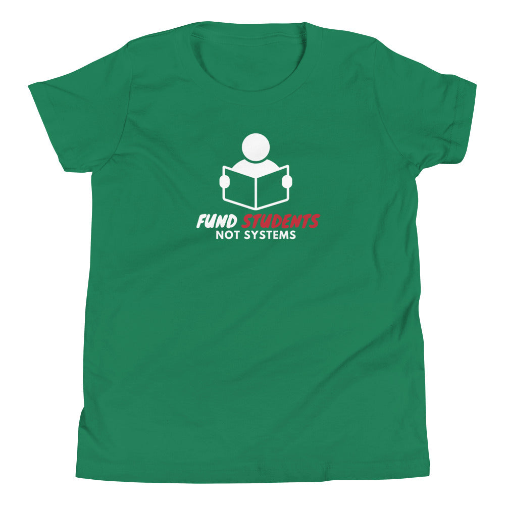 Fund Students not Systems Youth Short Sleeve T-Shirt