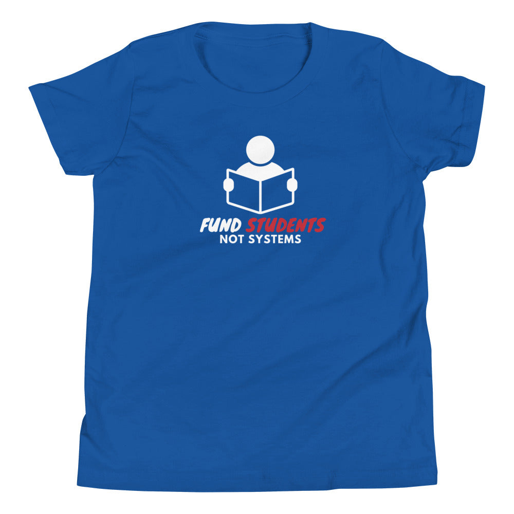 Fund Students not Systems Youth Short Sleeve T-Shirt